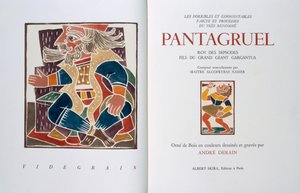 A "Les horribles et espouvantables faictz et prouesses du tres renomme Pantagruel, Roy des Dipsodes, fils du grand geant Gargantua" címlapja. Compose nouvellement par Maitre Alcofybras Nasier", Francois Rabelais (1494-1553 körül) 1943 (fametszet) alkotó: Andre Derain