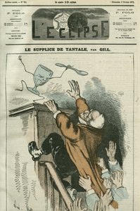 A Tantalus gyötrelme, Adolphe Thiers (1798-1874) francia államférfi karikatúrája. Borító a Gill „” L