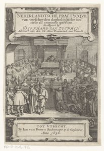 Arc a tárgyalóteremben Címlap ehhez: Bernard van Zutphen, Nederlantsche practycque van verscheyden daghelijcksche soo civile als crime questien, 1636 (sorozat címe) alkotó: Anonymous