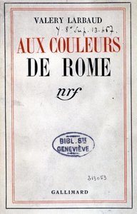 Valéry Larbaud „” Róma színeiben” címlapja, Párizs, Gallimard alkotó: Anonymous Anonymous