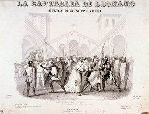Giuseppe Verdi Legnanói csata című operájának frontképe alkotó: Anonymous Anonymous