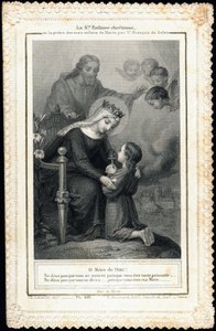 Jámbor kép: „” Szent keresztény gyermekkor, vagy Mária igaz gyermekeinek imája, Saint Francois de Sales”” Dentelee kártya. Magángyűjtemény alkotó: Anonymous Anonymous