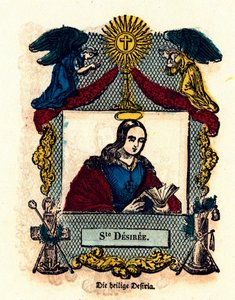 Jámbor kép: Saint Desiree. századi metszet Magángyűjtemény alkotó: Anonymous Anonymous