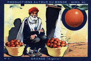 Gyártások szerte a világon: Orange Algériában. 1933-as kromolitográfiája a „Joseph-Milliat Albumban” alkotó: Anonymous Anonymous