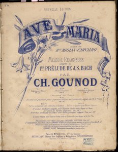 Kotta a „” Ave Maria”-hoz”.Religious Melodie Adapted Au 1er Prelude By J.S. Bach. írta: Charles Gounod. Magángyűjtemény. alkotó: Anonymous Anonymous