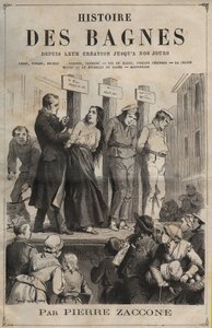 Pierre Zaccone (1817-1895) „Az elítéltek története születésüktől napjainkig” (1877) című könyvének címlapja. alkotó: Anonymous Anonymous