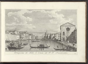 Gezicht op het Canal Grande, de Santa Maria di Nazareth en de San Simeone Piccolo te Venetië Kilátás a Szent Kereszt házától P. P. Discalceatoshoz (cím a tárgyon) Velence városának leghíresebb kilátása az Antonius-csatorna 38 táblájáról, sárgarézre nyomtat