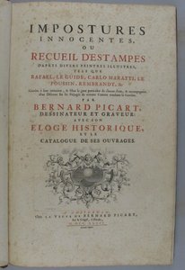 Ártatlan megtévesztések, avagy metszetgyűjtemény különböző jeles festők, így Raffaello, Guido Reni, Carlo Maratti, Nicolas Poussin, Rembrandt stb. nyomán. Az ő utánzásukban metszette ... Bernard Picart, rajzoló és metsző: történeti dicsőítésével és a c alkotó: Bernard Picart