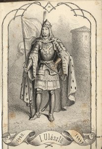 Várnai Vladislaus III 1424-1444 alkotó: Béla Vizkelety
