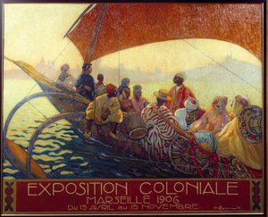Gyarmatosítás: a marseille-i gyarmati nemzeti kiállítás plakátja. David Dellepiane (1866-1932) plakátja. 1906 Marseille, Musee de la Marine – Gyarmatosítás: David Dellepiane (1866-1932) plakátja a Marseille-i Nemzeti Gyarmati Kiállításhoz. 1906.