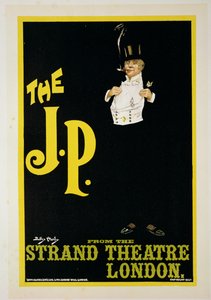 A „The J.P.” című plakát reprodukciója a londoni Strand Színházban, 1898