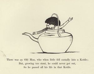 Volt egy Öreg, aki kiskorában véletlenül beleesett egy Vízforralóba alkotó: Edward Lear