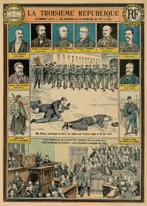 A Harmadik Köztársaság és elnökei 1871 és 1913 között - az 1871-es kommün - Monsignor Darbois-t, Párizs levéltárát kivégezték, más túszokkal együtt lelőtték 1871. május 28-án - 1871. június 16-i ülés a képviselőházban: „Íme a felszabadítója alkotó: Emile Antoine Bayard