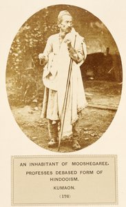 Mooshegaree egyik lakosa a hinduizmus lealacsonyított formáját vallja, a Kumaont az India népe című könyvéből, J. Forbes Watsontól, 1868-ban (albumnyomat) alkotó: English Photographer
