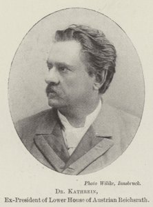 Dr. Kathrein, az osztrák Reichsrath alsóházának volt elnöke alkotó: English Photographer