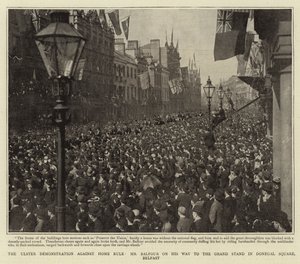 Az ulsteri demonstráció az otthoni uralom ellen, Balfour úr úton a belfasti Donegal téren a Grand Stand felé alkotó: English Photographer
