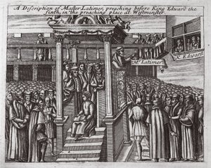 Latimer mester leírása, aki hatodik Edward király előtt prédikált a westminsteri prédikálóhelyen, illusztráció az Acts and Monuments című könyvből, John Foxe, kilencedik kiadás, pub. 1684 alkotó: English School