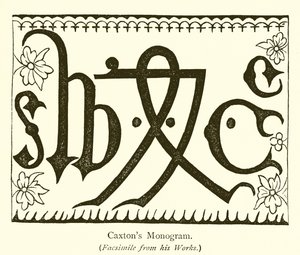 Caxton monogramja alkotó: English School