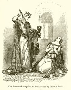 Fair Rosamond Ellinor királynő Poison-ját kényszerítette rá alkotó: English School