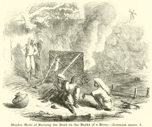 Hindoo Mode of Burning the Dead on the Bank of a River, Jeremiah, xxxiv, 5 alkotó: English School