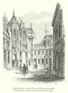 Jacques Coeur háza, Bourges (metszet) alkotó: English School