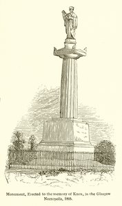 Emlékmű, Knox emlékére, a Glasgow-i Necropolisban, 1825 alkotó: English School