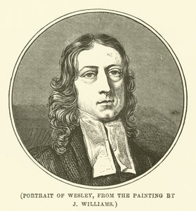 Wesley portréja, J Williams festményéről (metszet) alkotó: English School