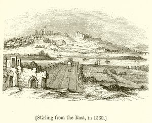 Stirling keletről, 1560-ban alkotó: English School