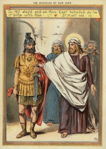 Krisztus csodái: a nagy hitű százados bénult szolgájának meggyógyítása (chromolitho) alkotó: English School