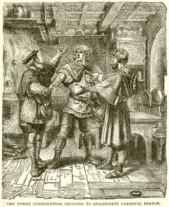 A három összeesküvő, akik úgy döntenek, hogy meggyilkolják Beaton bíborost alkotó: English School