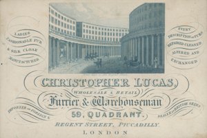 Christopher Lucas, nagy- és kiskereskedelmi szőrmekereskedő és raktáros, 59, Quadrant, Regent Street, Piccadilly, London, reklámkártya (metszet) alkotó: English School