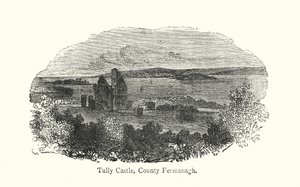 Tully Castle, Fermanagh megye (metszet) alkotó: English School