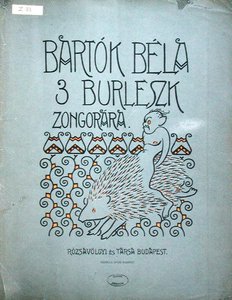 Bartók Béla (1881-1945) zongorára írt három burleszk kottájának első borítója 1912 (színes litó) alkotó: Ervin Voit