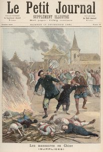 Mészárlás Kínában, a "Le Petit Journal"-ból, 1891. december 19. (színes litho)