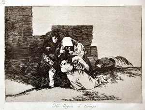 A háború katasztrófái: No Llegan a Tiempo (túl későn jönnek) alkotó: Francisco Jose de Goya y Lucientes