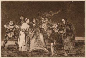 The Exhortations (A buzdítások), a Los Disparates sorozatból alkotó: Francisco de Goya