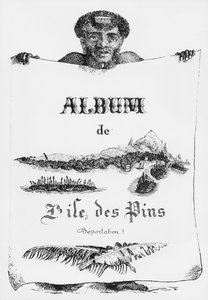 Album of the Isle of Pines, Új-Kaledónia, deportálás, borító illusztráció, 1877 (bw litho) alkotó: French School