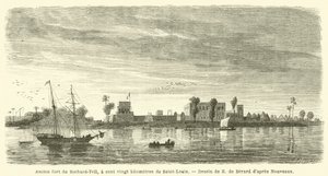 Richard-Toll egykori erődje, százhúsz kilométerre Saint-Louis-tól (metszet) alkotó: French School