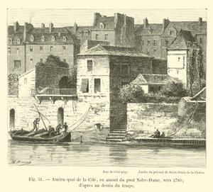 Egykori Quai de la Cite, a Notre-Dame hídtól felfelé, 1780 körül; egy korabeli rajzból alkotó: French School