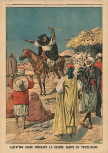 Arab agitátor a szent háborút prédikálja Tripolitániában, illusztráció a „Le Petit Journal”-ból, illustre melléklet, 1911. november 19.