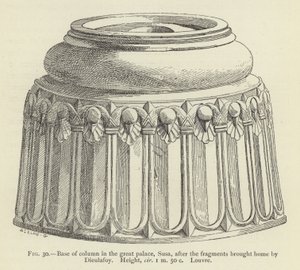 Oszlopalap a nagy palotában, Susa, a Dieulafoy által hazahozott töredékek után, Magasság, kb 1 m 50 c, Louvre alkotó: French School