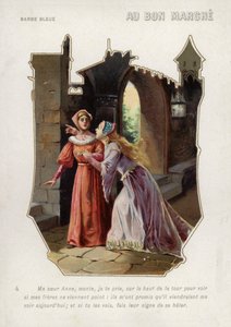 Kékszakállú felesége azt mondja nővérének, Anne-nek, hogy másszon fel a kastély tornyába, és vigyázzon testvéreire (chromolitho) alkotó: French School