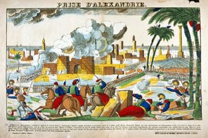 Egyiptom hadjárata (1798-1801): Alexandria elfoglalása Bonaparte Napóleon csapatai által 1798 júliusában. Epinal képe alkotó: French School