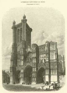 Cathedrale Saint-Pierre de Troyes, Department of Aube (metszet) alkotó: French School
