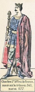 1. Károly, Franciaország 26. királya, 840-ben lépett trónra, 877-ben halt meg (színes metszet) alkotó: French School