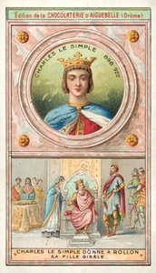Egyszerű Károly feleségül adja lányát, Gisele-t Normandiai Rollónak, 911 (chromolitho) alkotó: French School