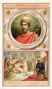 Childeric III, 752. lerakódás (chromolitho) alkotó: French School