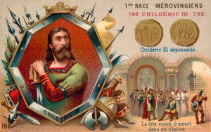Childeric III, 752. lerakódás (chromolitho) alkotó: French School