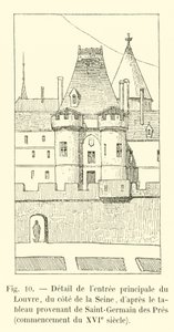 Részlet a Louvre főbejáratáról, a Szajna felől, a Saint-Germain des Pres-i festmény után, XVI. század eleje alkotó: French School