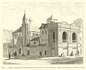 Ártatlanok temploma és szökőkútja, kilátás a rue Saint-Denisről, I. Silvestre metszete után, 1650 alkotó: French School